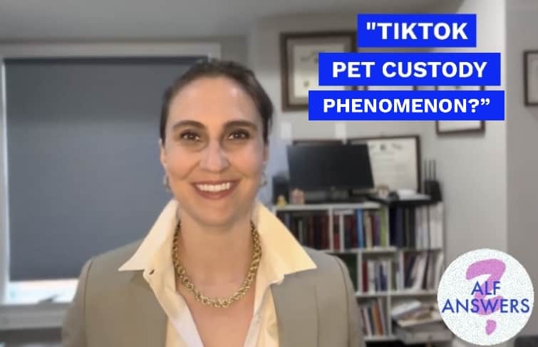 ALF Answers: “What is the TikTok Pet Custody Phenomenon?”